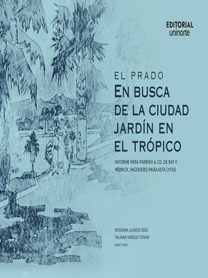 cover image of El Prado.  En busca de la ciudad jardín en el trópico
